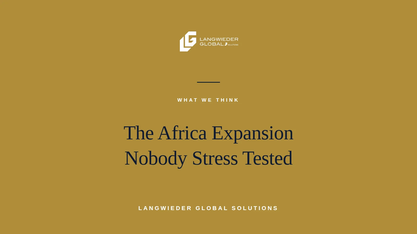 The Africa Expansion Nobody Stress Tested